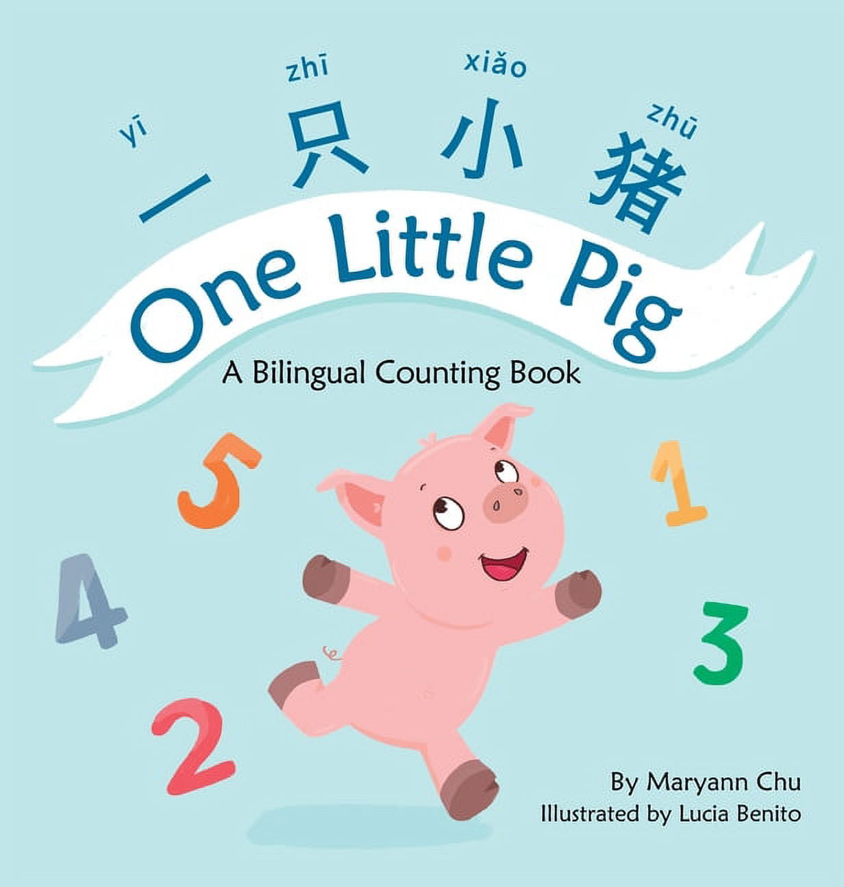 One Little Pig (A bilingual children's book in Simplified Chinese, English and Pinyin). Learn Numbers, Animals and Simple Phrases. A Dual Language Counting book for Babies, Kids and Toddlers (Hardcove - Walmart.com One Little Pig (A bilingual children's book in Simplified Chinese, English and Pinyin). Learn Numbers, Animals and Simple Phrases. A Dual Language Counting book for Babies, Kids and Toddlers (Hardcove - Walmart.com