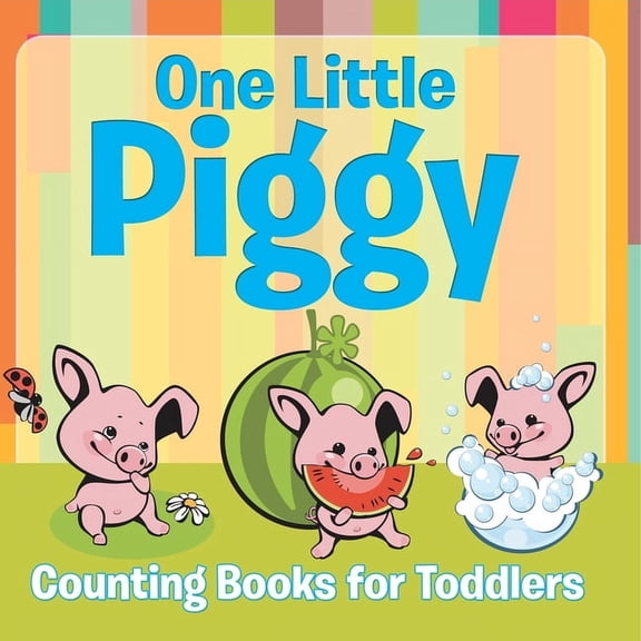 One Little Piggy: Counting Books for Toddlers, (Paperback)