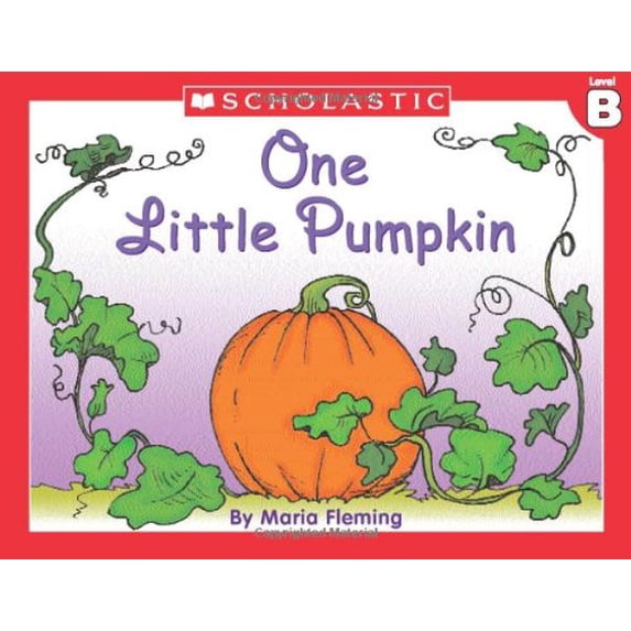 Pre-Owned Little Leveled Readers: One Little Pumpkin (Level B): Just the Right Level to Help Young Readers Soar! (Paperback) 0439586615 9780439586610