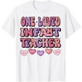 thumbnail image 1 of One Loved Infant Teacher Valentines Day Retro Teacher T-Shirt Shirts, 1 of 3