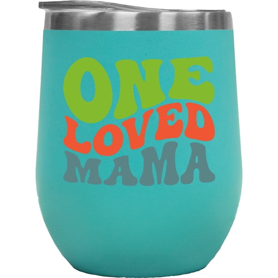 One Loved Mama, Motherhood or Mom Appreciation Quote for Mother's Day, Groovy Retro Wavy Text Merch Gift, Mint 12oz Wine Tumbler