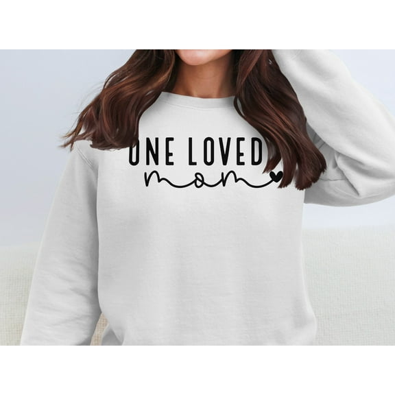 One Loved Mama Stylish and Cozy Graphic Sweatshirt (White, XL)
