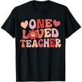 thumbnail image 1 of One Loved Teacher Groovy Retro Happy Valentines Day T-Shirt Shirts, 1 of 3