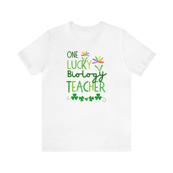 One Lucky Biology Teacher St Patricks Day Shirt