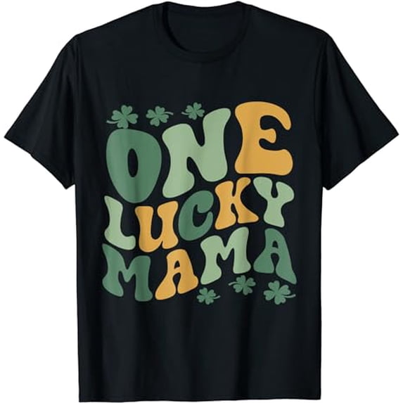 One Lucky Mama St Patricks Day Retro Saint Patricks Day T-Shirt