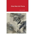 thumbnail image 1 of One Man Air Force, (Hardcover), 1 of 1