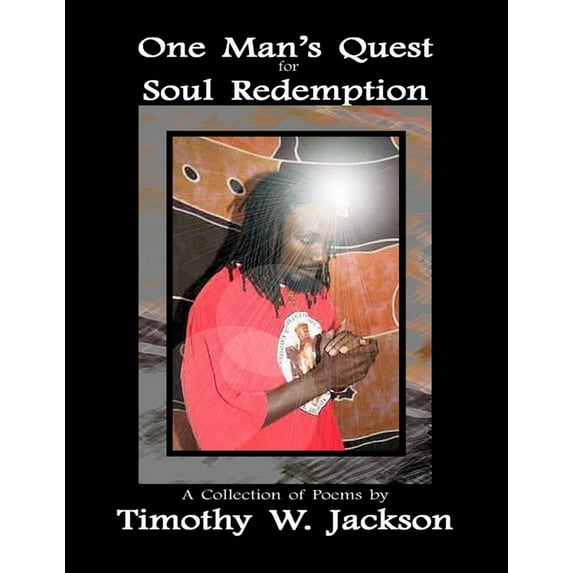 One Man's Quest for Soul Redemption, (Paperback)