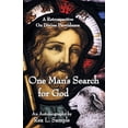 thumbnail image 1 of One Man's Search for God: A Retrospective on Divine Providence, (Paperback), 1 of 1