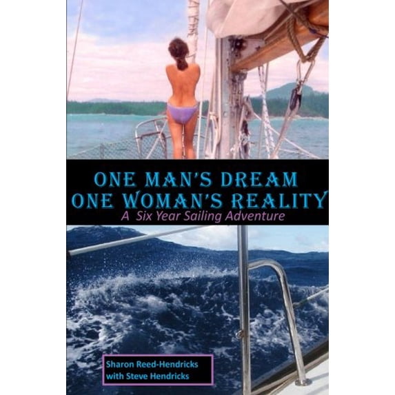 Pre-Owned One Man's Dream - One Woman's Reality (Paperback) 0962973521 9780962973529