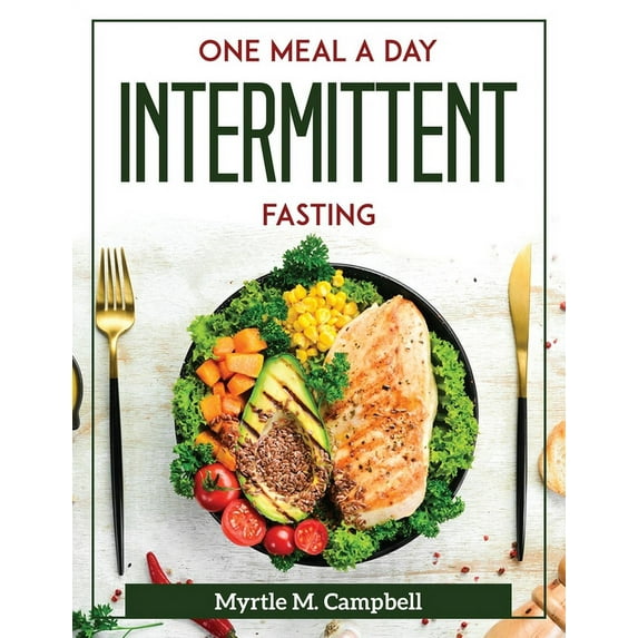 One Meal a Day Intermittent Fasting