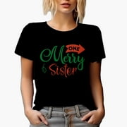 One Merry Sister Magical Holiday Season Gift Idea, Black T-Shirt, Small