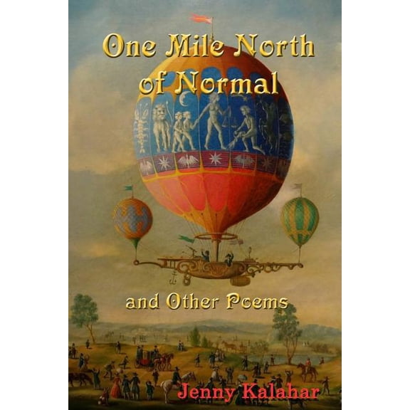 One Mile North of Normal and Other Poems