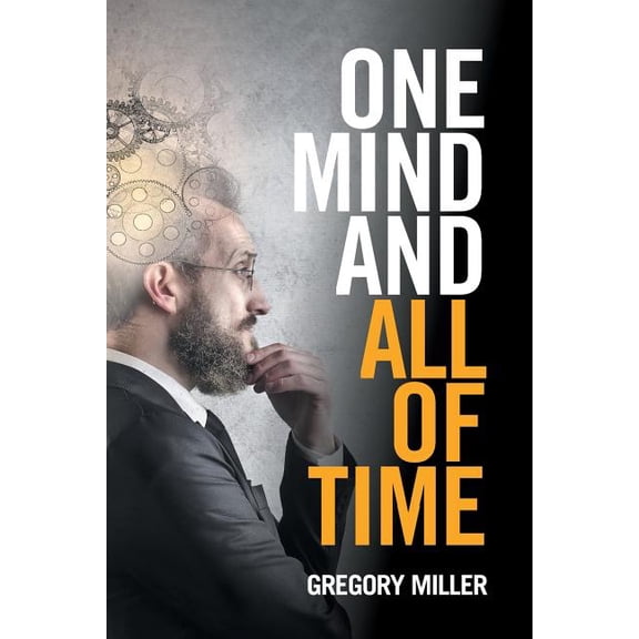 One Mind and All of Time, (Paperback)
