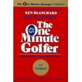 thumbnail image 1 of One Minute Manager Library The One Minute Golfer: Enjoying the Great Game More, (Paperback), 1 of 1