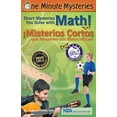 thumbnail image 1 of Pre-Owned Short Mysteries You Solve with Math! / ¡Misterios Cortos Que Resuelves Con Matemáticas! (Paperback) 1938492226 9781938492228, 1 of 1