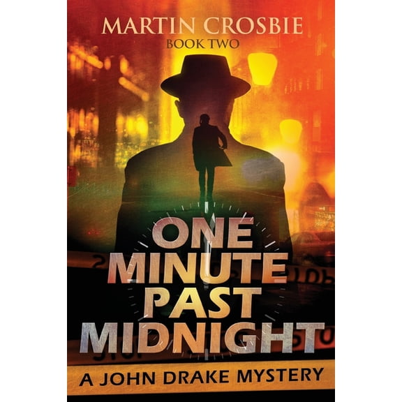 John Drake Mysteries One Minute Past Midnight: A John Drake Mystery, Book 2, (Paperback)