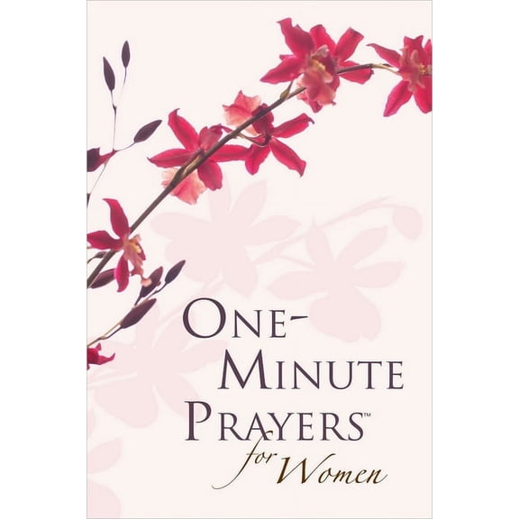 One-Minute Prayers: One-Minute Prayers for Women Gift Edition (Hardcover)