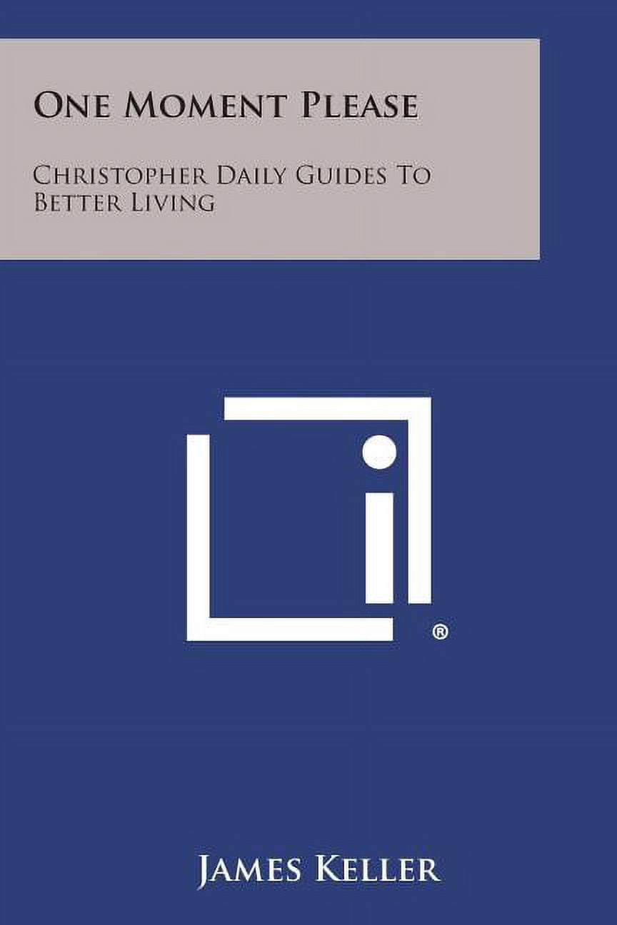 One Moment Please : Christopher Daily Guides to Better Living - Walmart ...