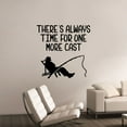 thumbnail image 1 of One More Cast Quote Fishing Fish Fisher Fishers Fisherman Quotes Vinyl Design Wall Sticker Wall Art Wall Decal Boy Girl Kid Room Pool Area Bedroom Home Decor Stickers Decoration Size (28x30 inch), 1 of 3
