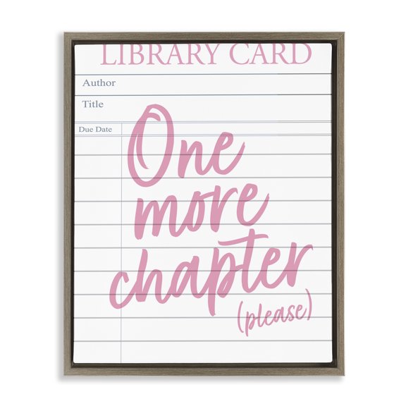 Stupell Industries One More Chapter Please Brown Framed Floater Canvas Wall Art, design by Emily Dumas