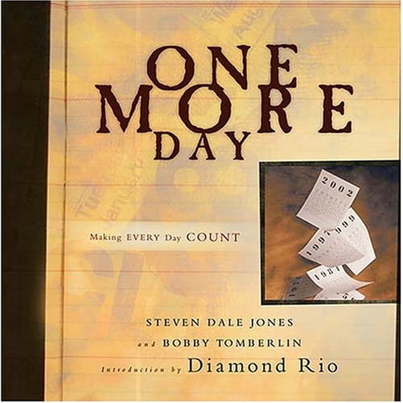 Pre-Owned One More Day: Making Every Day Count (Hardcover) 1401600077 9781401600075