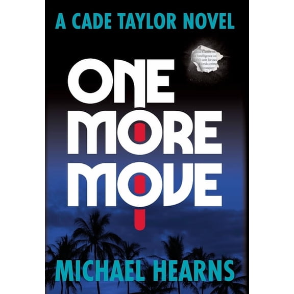 One More Move: A Cade Taylor Novel, (Hardcover)