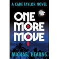 thumbnail image 1 of One More Move: A Cade Taylor Novel, (Paperback), 1 of 1