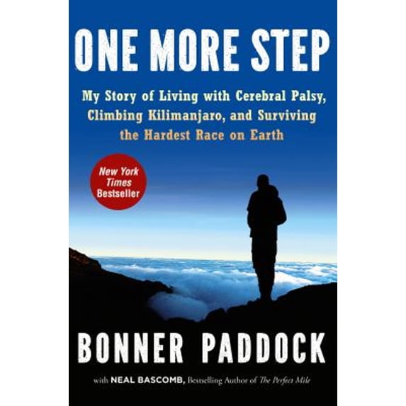 Pre-Owned One More Step: My Story of Living with Cerebral Palsy, Climbing Kilimanjaro, and Surviving the Hardest Race on Earth (Paperback) 0062295608 9780062295606