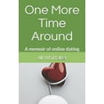 thumbnail image 1 of One More Time Around : A memoir of online dating (Paperback), 1 of 1
