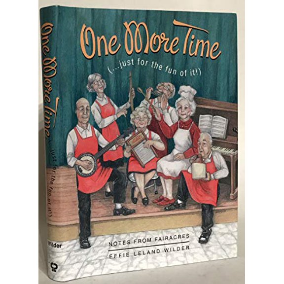 Pre-Owned One More Time: (...Just for the Fun of It!), Notes from Fairacres (Hardcover) 1561452130 9781561452132