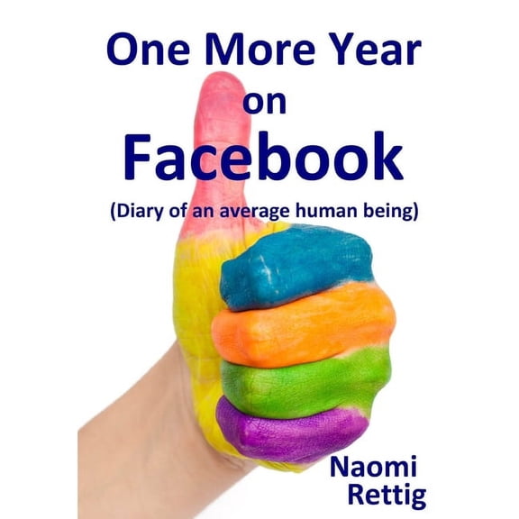 One More Year On Facebook, (Paperback)
