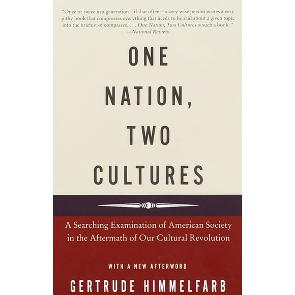 One Nation, Two Cultures : A Searching Examination of American Society in the Aftermath of Our Cultural Rev olution (Paperback)