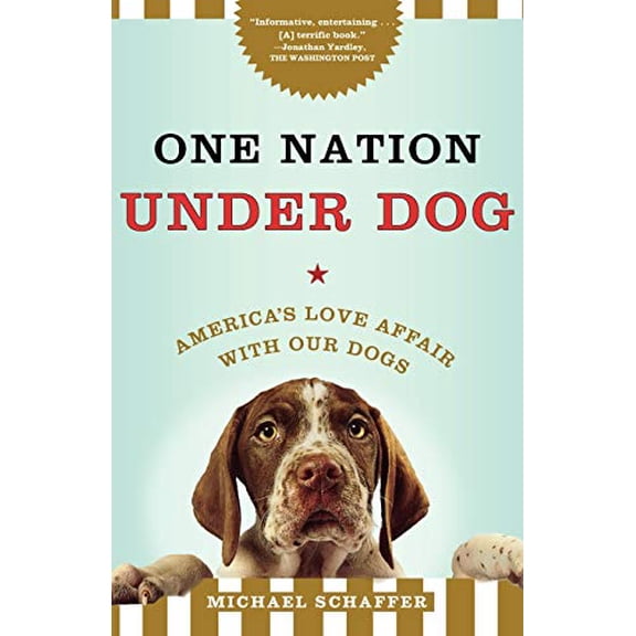 Pre-Owned One Nation Under Dog (Paperback) 0805091467 9780805091465