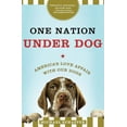 thumbnail image 1 of One Nation Under Dog, (Paperback), 1 of 2