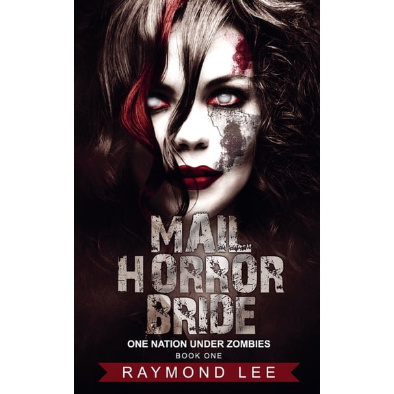 One Nation Under Zombies Mail Horror Bride, Book 1, (Paperback)