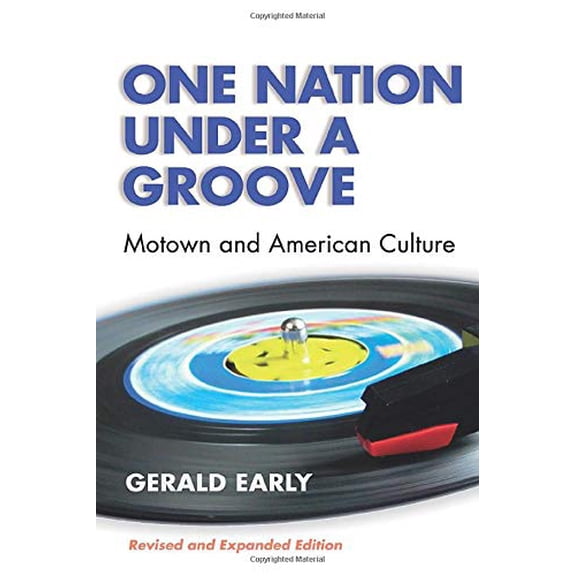 Pre-Owned One Nation Under a Groove: Motown and American Culture (Paperback) 0472089560 9780472089567