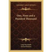 One, None and a Hundred Thousand Paperback Luigi Pirandello, Samuel Putnam