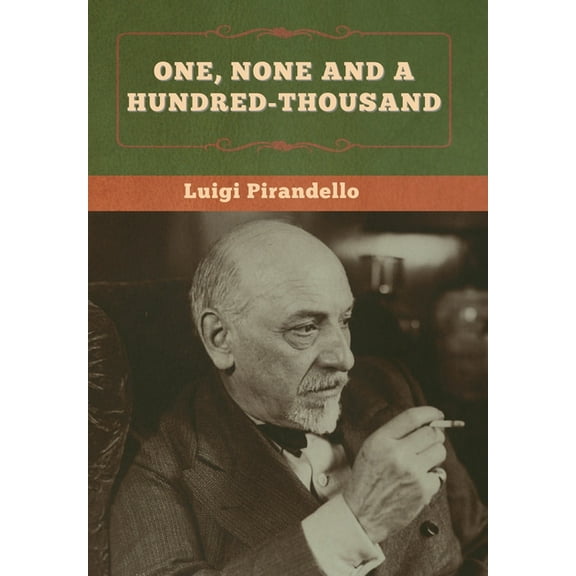 One, None and a Hundred-thousand, (Hardcover)