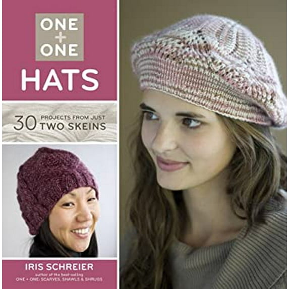Pre-Owned One + One: Hats: 30 Projects from Just Two Skeins (Flexibound) 1454703172 9781454703174