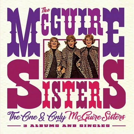 One & Only Mcguire Sisters: 3 Albums & Singles (CD)