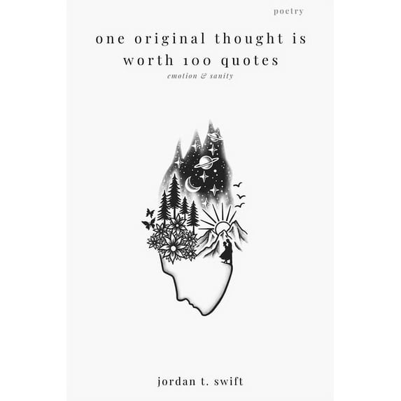 One Original Thought Is Worth 100 Quotes, (Paperback)