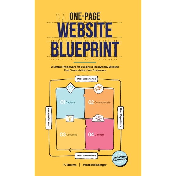 One-Page Blueprint One-Page Website Blueprint: A Simple Framework for Building a Trustworthy Website That Turns Visitors Into Customers, Book 2, (Hardcover)