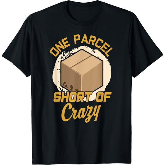 One Parcel Short Of Crazy Postal Worker Postman Mailman T-Shirt
