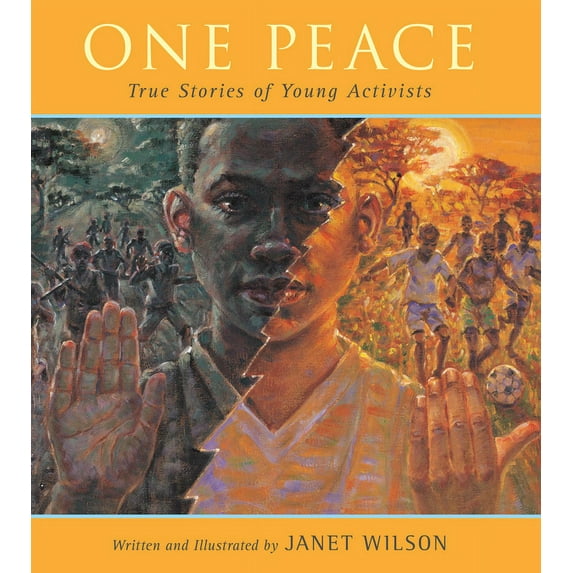 One Peace: True Stories of Young Activists (Hardcover)