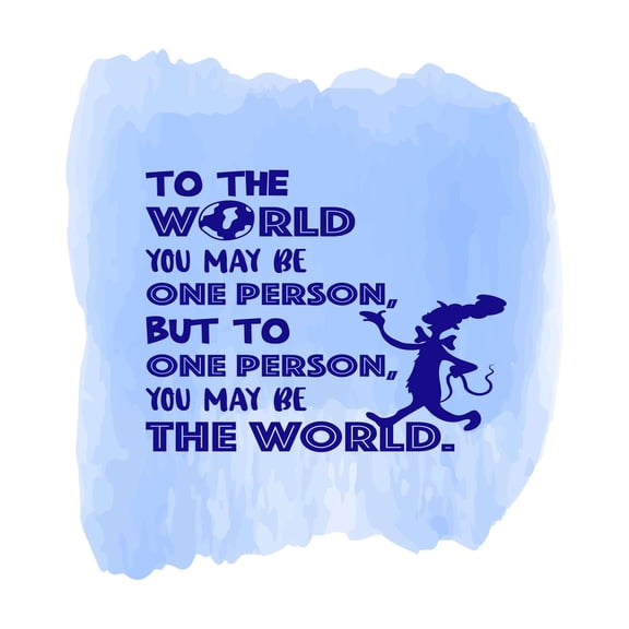 To One Person You Maybe The World Love Inspirational Quote Watercolor Vinyl Design Wall Art Sticker Designs Vinyl Stickers For Home House Walls Rooms Windows Bedroom Decoration Size (28x28 inch)