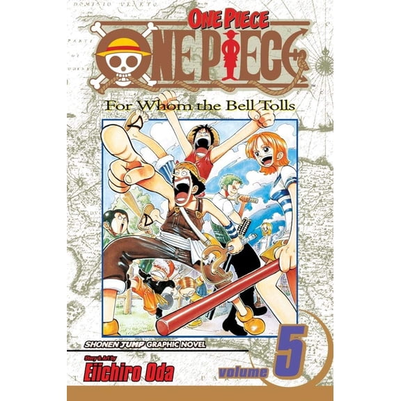 One Piece, Vol. 5: For Whom the Bell Tolls [Paperback] Oda, Eiichiro