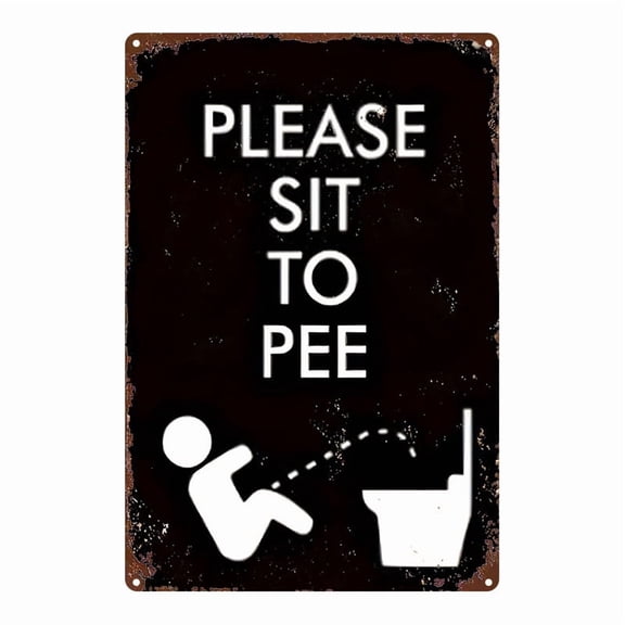 One "Please Sit Down to Urinate" metal decorative sign, flat printed metal sign, square metal wall hanging, suitable for homes, bars, garages, clubs, restaurants and cafes.