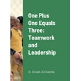 thumbnail image 1 of One Plus One Equals Three: Teamwork and Leadership, (Hardcover), 1 of 1