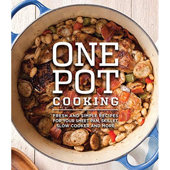 Pre-Owned One Pot Cooking: Fresh And Simple Recipes For Your Sheet Pan, Skillet, Slow Cooker And More (Hardcover) 1640306366 9781640306363