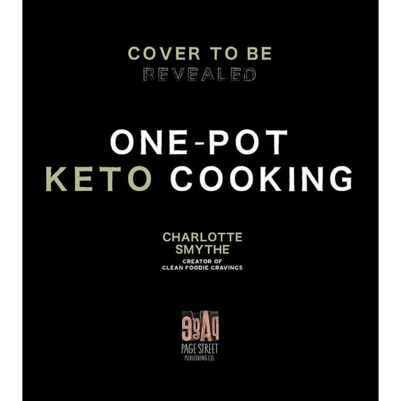 One-Pot Keto Cooking: 75 Delicious Low-Carb Meals for the Busy Cook, (Paperback)
